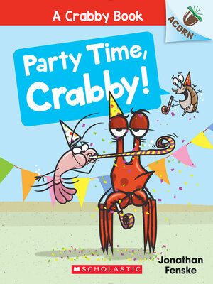 cover image of Party Time, Crabby!